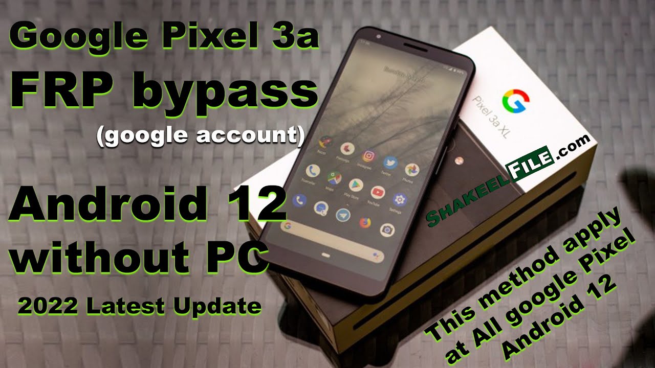 Google Pixel 3a/4A FRP bypass Android 12 without PC new Google Pixel 3a/4A FRP bypass Android 12 without PC new