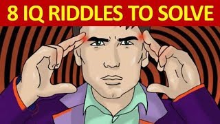 8 IQ And Riddles That Will Blow Your Mind