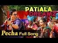 Pecha - Full Video Song - Patiala Dreamz - Kulwinder Billa & Sonika Sharma