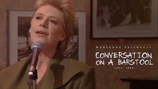 Watch Marianne Faithfull Conversation On A Barstool video