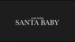 Watch Sarah Darling Santa Baby video