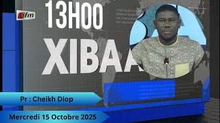 Tfm Live Xibaar Yi 13H - 15 0Ctobre 2025 - Pr Cheikh Diop