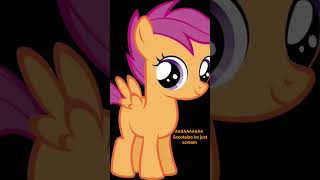 Scootaloo Did You Just Scream Like That