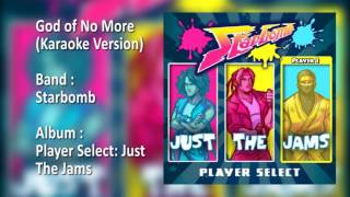 Watch Starbomb God Of No More video