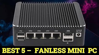Top 5 Best Fanless Mini Pc In 2025