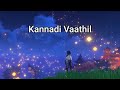 Kannadi Vaathil [ slowed + reverb]  | London Bridge| Prithviraj Sukumaran | Haricharan |  Andrea