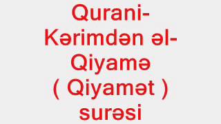 Qiyamet Suresi Ve Teresi