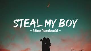 STEAL MY BOY - Lilian MacDonald
