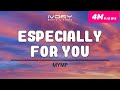 MYMP - Especially For You (Official Lyric Video)