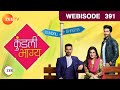 Kundali Bhagya - Hindi TV Serial - Ep 391 - Webisode - Sanjay Gagnani, Shakti, Shraddha -Zee TV