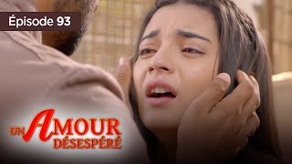 Un Amour Désespéré - Episode 93 - Série En Français