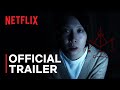 Incantation | Official Trailer | Netflix