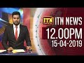 ITN News 12.00 PM 15-04-2019