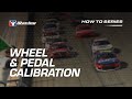 Wheel & Pedal Calibration Wheel & Pedal Calibration