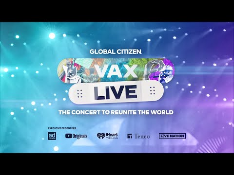 VAX Live: The Concert to Reunite the World on May 8