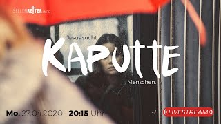 Jesus sucht kaputte Menschen / Mo 27.4. um 20.15 Uhr