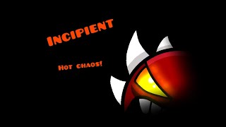 Geometry Dash, Incipient 100% All Coins! (On Stream!) 240Hz (1St Victor From Ukraine? With A Coins?)