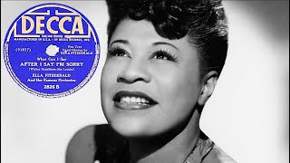 Watch Ella Fitzgerald what Can I Say After I Say Im Sorry video