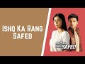 Ishq Ka Rang Safed Song | Lyrical Video | IKRS | ColorsTV