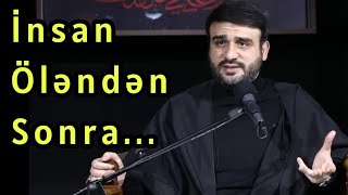 İnsan Öləndən Sonra... - Haci Ramil