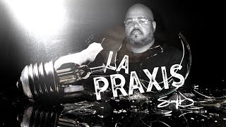 La Praxis By Samitto
