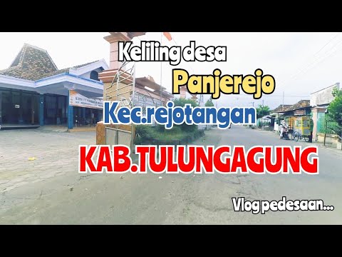 vlog pedesaan | keliling desa panjerejo kec.Rejotangan Kab.Tulungagung