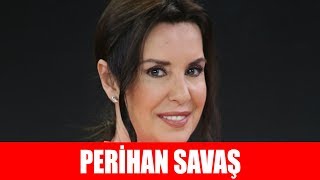 Perihan Sava? Kimdir ?