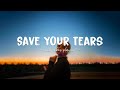 Save Your Tears ♫ Acoustic English Love Songs ~ A playlist of popular songs to chill to