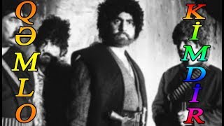 Gerçək Həyatda Qəmlo Kimdir?