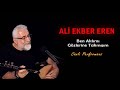 Ali Ekber Eren - Ben Aklımı Gözlerine Takmışım (Canlı Performans)