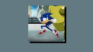 Gotta Go Fast - Sonic X Slowedreverb