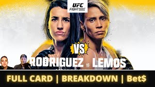UFC Vegas: Lemos vs.Rodriguez | FULL CARD | Predictions | Breakdowns | Bets