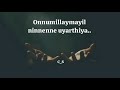 Onnumillaymayil Ninnenne uyarthiya| Malayalam Christian song|Whatsapp status