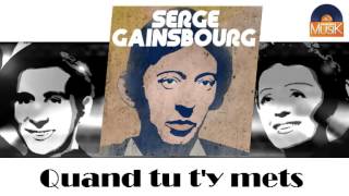 Watch Serge Gainsbourg Quand Tu Ty Mets video