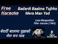Bedardi Baalma Tujhko | बेदर्दी बालमा तुझको | Karaoke [HD] - Karaoke With Lyrics Scrolling
