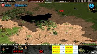 AoE 22 Random Dương Còi, Đức Anh vs Meo Meo, Công 9x Ngày 20/09/2018