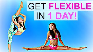 How to get FLEXIBLE in ONE DAY!