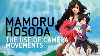 Mamoru Hosoda - The Use of Camera Movements