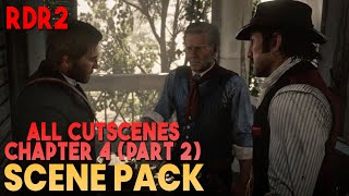 Red Dead Redemption 2 Scene Pack Chapter 4 Part 2 - All Cutscenes