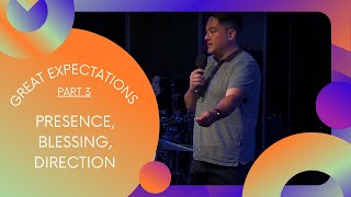 Presence, Blessing, Direction | Gabe Chan