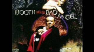 Watch Booth  The Bad Angel Heart video