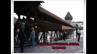 Visita A Lucerna, Suiza - 18 - 08 - 2005