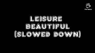 Watch Leisure Beautiful video