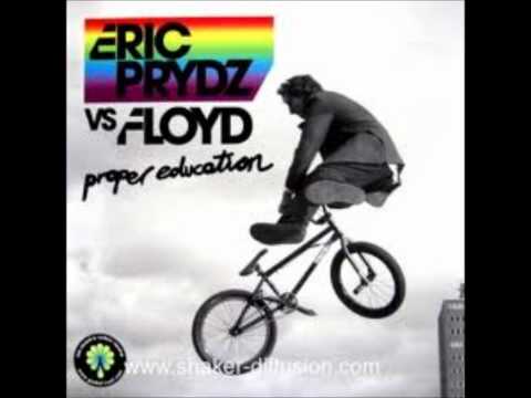 Eric Prydz vs. Pink Floyd - We dont need no Education (Proper...