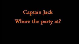 Watch Captain Jack Where The Party At video
