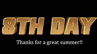 8TH DAY SUMMER TOUR 2019