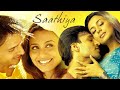 Saathiya Full Movie (2002) | Vivek Oberoi | Rani Mukherjee | Movie Review & Facts Story