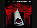 Unsung Sondheim - There's Always A Woman