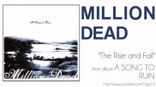 Watch Million Dead Rise And Fall video
