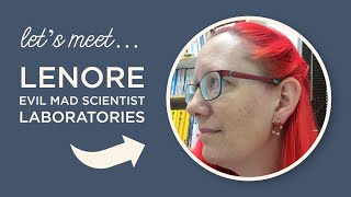 Meet a Maker -Lenore! Episode 19